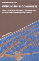 Cover  Comunismi e comunisti : dalle "svolte" di Togliatti e Stalin del 1944 al crollo del comunismo democratico