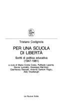 Couverture Per una scuola di libertà : scritti di politica educativa (1947-1981)