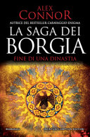 Couverture La saga dei Borgia : fine di una dinastia