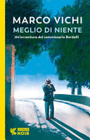 Couverture Meglio di niente : un'avventura del commissario Bordelli