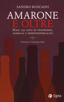 Couverture Amarone e oltre : Masi : 250 anni di vendemmie, famiglia e imprenditorialità