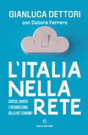 Couverture L'Italia nella rete : ascesa, caduta e resurrezione della net economy
