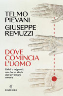 Cover  Dove comincia l'uomo : ibridi e migranti : una breve storia dell'avventura umana