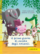 Couverture Il primo giorno di scuola degli animali