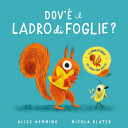Copertina  Dov'è il ladro di foglie?