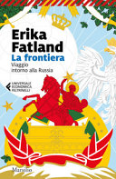Couverture La frontiera : viaggio intorno alla Russia