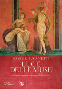 Cover  Luce delle muse : la sapienza greca e la magia della parola