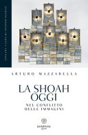 Couverture La shoah oggi : nel conflitto delle immagini