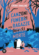 Couverture Canzoni funebri per ragazze quasi morte