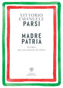 Cover  Madre patria : un'idea per una nazione di orfani