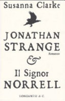 Cover  Jonathan Strange e il signor Norrell : romanzo