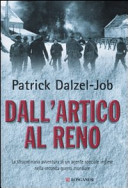 Cover  Dall'Artico al Reno : la straordinaria avventura di un agente speciale inglese nella seconda guerra mondiale