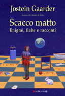 Couverture Scacco matto : enigmi, fiabe e racconti