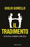 Couverture Il tradimento : in politica, in amore e non solo