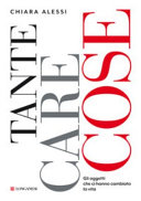 Couverture Tante care cose : gli oggetti che ci hanno cambiato la vita