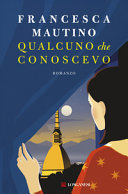 Cover  Qualcuno che conoscevo : romanzo