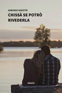 Couverture Chissà se potrò rivederla