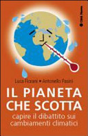 Couverture Il pianeta che scotta : capire il dibattito sui cambiamenti climatici