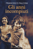 Couverture Gli anni incompiuti