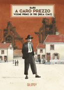 Couverture A caro prezzo : volume primo di tre (Bella ciao)