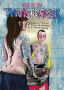 Couverture Transformer : manuale d'educazione sperimentale, sentimentale, sessuale per passare dalla disforia all'euforia di genere