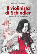 Couverture Il violinista di Schindler : storia di un'amicizia
