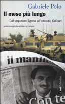 Couverture Il mese più lungo : dal sequestro Sgrena all'omicidio Calipari
