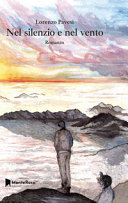 Couverture Nel silenzio e nel vento : romanzo