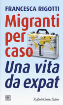 Couverture Migranti per caso : una vita da expat