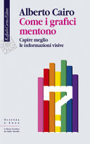 Cover  Come i grafici mentono : capire meglio le informazioni visive