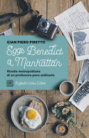 Couverture Eggs Benedict a Manhattan : ricette metropolitane di un professore poco ordinario
