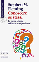 Cover  Conoscere se stessi : la nuova scienza dell'autoconsapevolezza