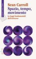 Cover  Spazio, tempo, movimento : le leggi fondamentali dell'universo