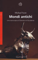Couverture Mondi antichi : una storia epica d'Oriente e d'Occidente