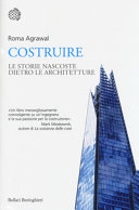 Cover  Costruire : le storie nascoste dietro le architetture