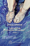 Couverture L'estate che ho ucciso mio nonno : romanzo