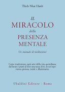 Couverture Il miracolo della presenza mentale : un manuale di meditazione