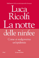 Cover  La notte delle ninfee : come si malgoverna un'epidemia