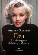 Couverture Dea : le vite segrete di Marilyn Monroe