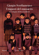 Couverture I ragazzi del massacro