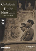 Couverture Hitler e Mussolini : l'amicizia fatale