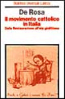 Couverture Il movimento cattolico in Italia : dalla Restaurazione all'età giolittiana