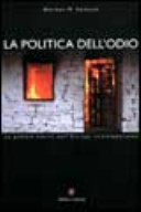 Couverture La politica dell'odio : la pulizia etnica nell'Europa contemporanea