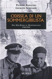 Cover  Odissea di un sommergibilista : dal Mar Rosso al Mediterraneo, 1940-1943