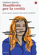 Couverture Manifesto per la verità : donne, guerre, migranti e altre notizie manipolate