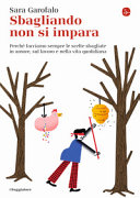 Couverture Sbagliando non si impara : perché facciamo sempre le scelte sbagliate in amore, sul lavoro e nella vita quotidiana