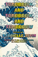 Couverture Tomorrow, and tomorrow, and tomorrow : romanzo