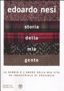 Couverture Storia della mia gente : la rabbia e l'amore della mia vita da industriale di provincia