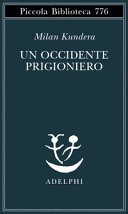 Couverture Un Occidente prigioniero, o La tragedia dell'Europa centrale
