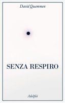 Couverture Senza respiro : la corsa della scienza per sconfiggere un virus letale